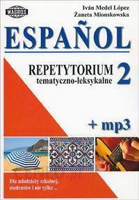 Espanol Repetytorium tematyczno-leksykalne 2+ mp3. Hiszpański dla młodzieży szkolnej