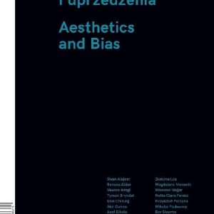 Estetyka i uprzedzenia / Aesthetics and Bias