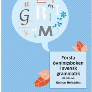 "Första övningsboken i svensk grammatik" - Gunnar Hellström