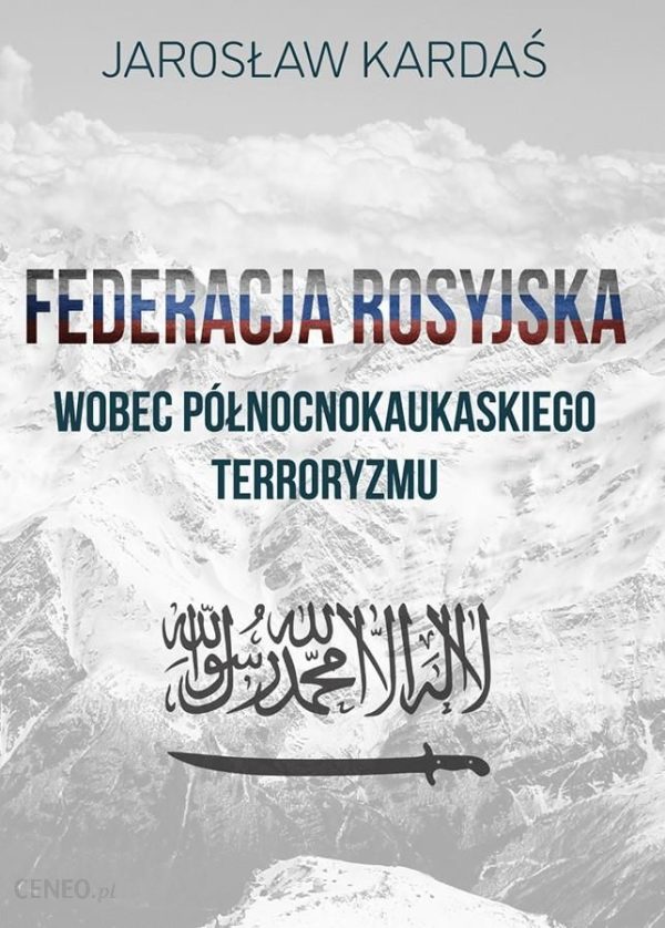 Federacja rosyjska wobec północnokaukaskiego terroryzmu