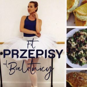 Fit przepisy od baletnicy