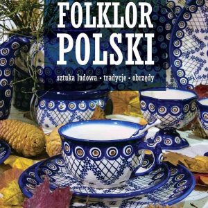 Folklor polski. Sztuka ludowa