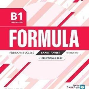 Formula. B1 Preliminary. Exam Trainer without key with student online resources + App + eBook