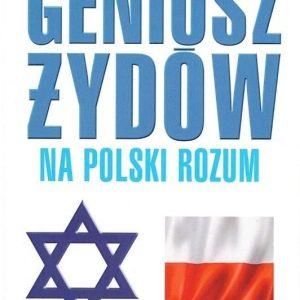 Geniusz Żydów na polski rozum