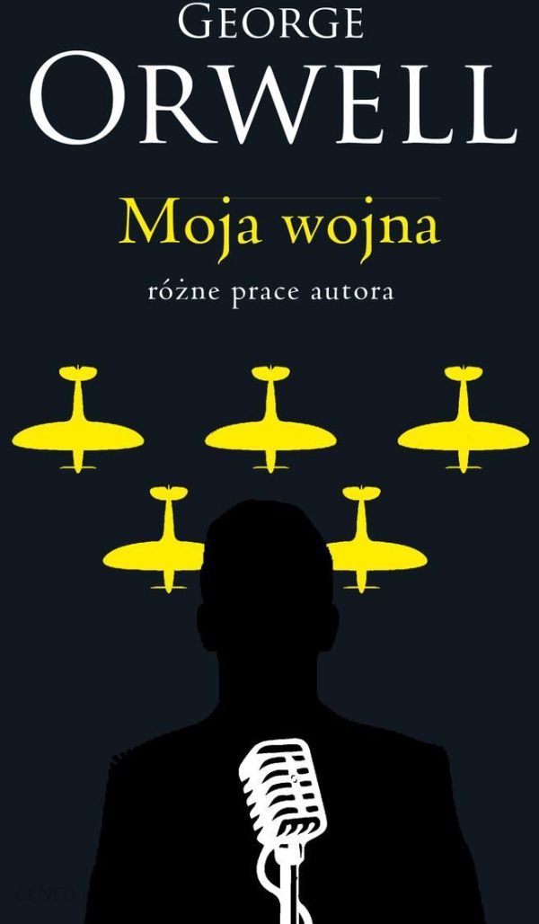 George Orwell. Moja wojna (e-book)