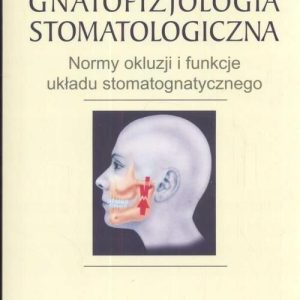 Gnatofizjologia Stomatologiczna