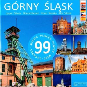 Górny Śląsk. 99 miejsc w.2018