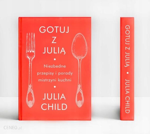 Gotuj Z Julią Julia Child nowe wydanie 2020!