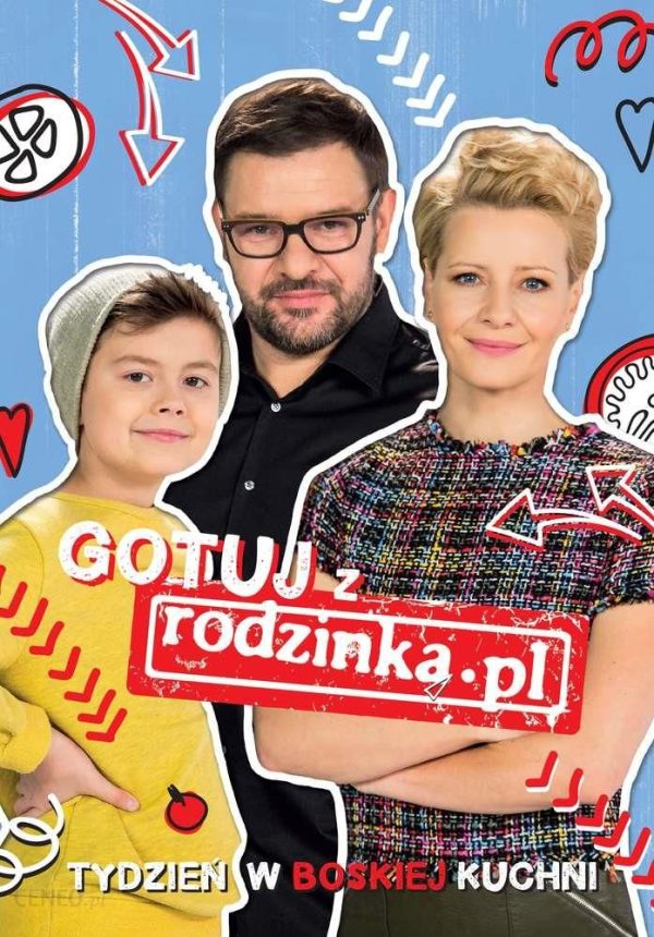 Gotuj Z Rodzinką.Pl Tydzień W Boskiej Kuchni - Opracowanie Zbiorowe