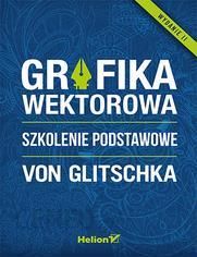 Grafika wektorowa szkolenie podstawowe - Von Glitschka