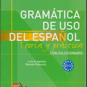 Gramatica de uso del espanol C1-C2