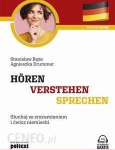 Hören - Verstehen - Sprechen. Słuchaj ze zrozumieniem i ćwicz niemiecki (EPUB)