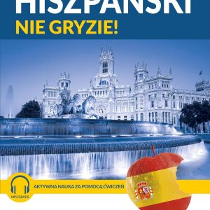 Hiszpański nie gryzie! Dla średnio zaawansowanych