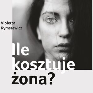 Ile kosztuje żona?