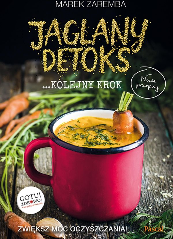 Jaglany detoks. Kolejny krok