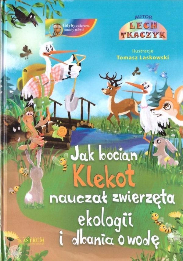 Jak bocian Klekot nauczał zwierzęta ekologii.. +CD- Atrakcyjne promocje