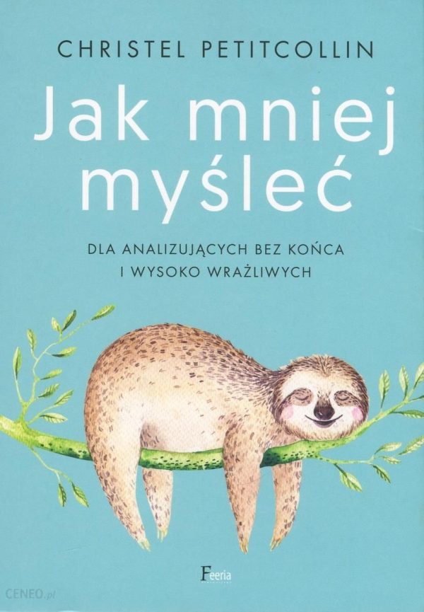 Jak mniej myśleć w.2