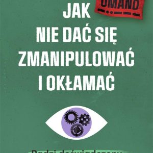 Jak nie dać się zmanipulować i okłamać. Radzi doświadczony agent wywiadu