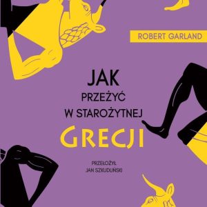 Jak przeżyć w starożytnej Grecji