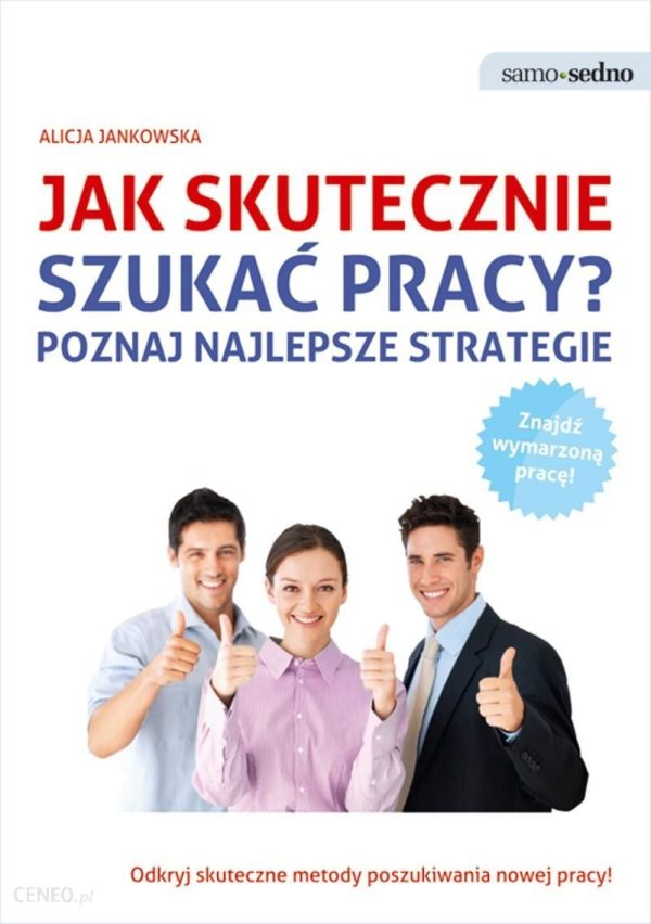 Jak skutecznie szukać pracy? Poznaj najlepsze strategie