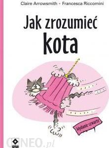 Jak zrozumieć kota w.4