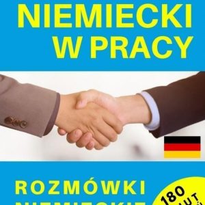 Język niemiecki w pracy. Rozmówki niemieckie + CD