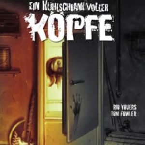 Joe Hill: Ein Kühlschrank voller Köpfe