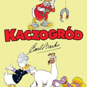 Kaczogród. Skarb Pizarra i inne historie z lat 1958-1959. Kaczogród. Tom 15