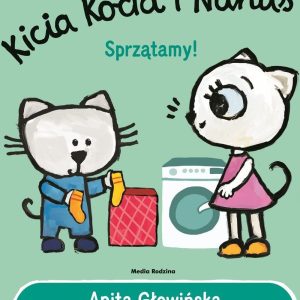 Kicia Kocia i Nunuś. Sprzątamy!