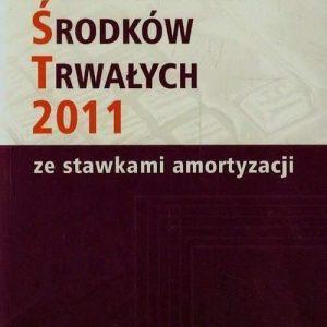 Klasyfikacja Środków Trwałych 2011 ze stawkami amortyzacji