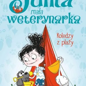 Koledzy z plaży. Julka mała weterynarka. Tom 5