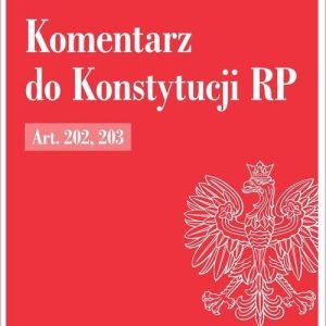 Komentarz do Konstytucji RP Art. 202