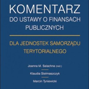 Komentarz do ustawy o finansach publicznych dla jednostek samorządu terytorialnego