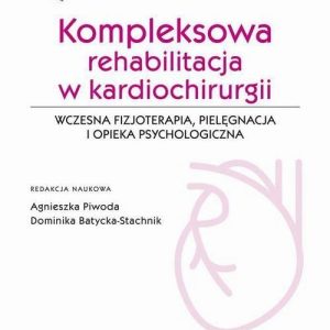 Kompleksowa rehabilitacja w kardiochirurgii (EPUB)