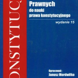 Konstytucja. Wybór aktów prawnych do nauki prawa konstytucyjnego