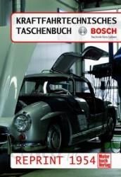 Kraftfahrtechnisches Taschenbuch Reprint 1954 - Bosch Technik furs Leben