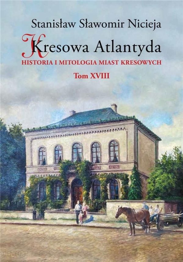 Kresowa Atlantyda T.18- Atrakcyjne promocje