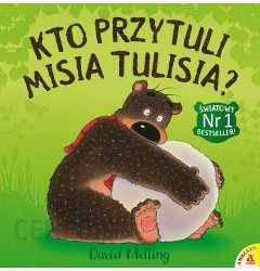 Kto przytuli Misia Tulisia?