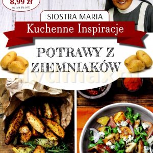 Kuchenne Inspiracje - Potrawy z ziemniaków - Siostra Maria