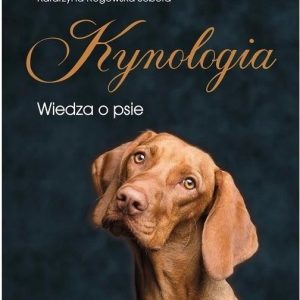 Kynologia. Wiedza o psie rasy psów hodowla choroby