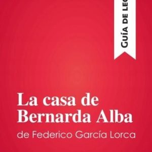 La casa de Bernarda Alba de Federico Garcia Lorca