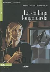 La collana longobarda +CD livello uno A2