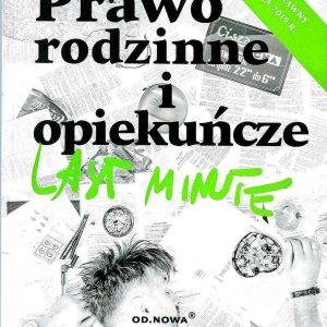 Last Minute Prawo rodzinne i opiekuńcze 2019