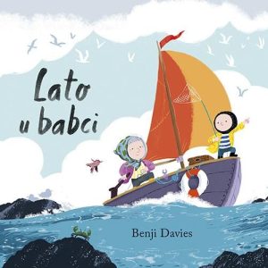 Lato U Babci - Benji Davies