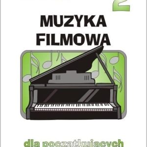 Łatwa Muzyka filmowa dla początkujących