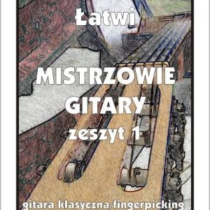 Łatwi Mistrzowie gitary z.1