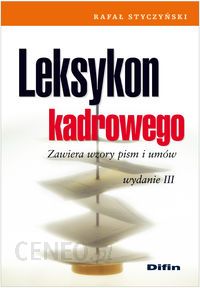 Leksykon kadrowego. zawiera wzory pism i umów