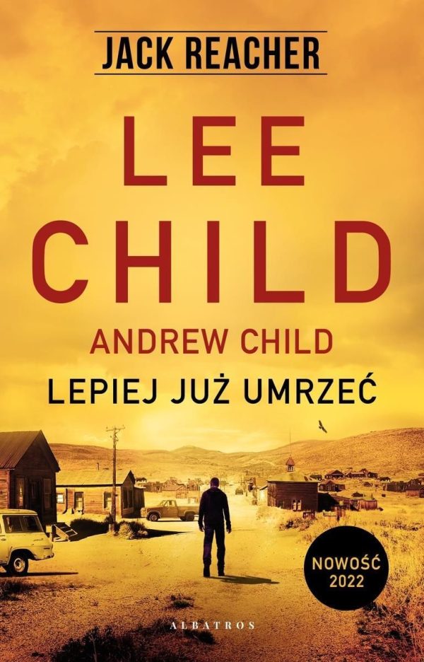 Lepiej już umrzeć. Jack Reacher. Tom 26