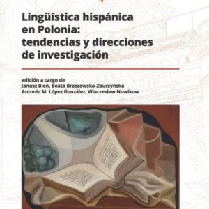 Lingüística hispánica en Polonia: tendencias y direcciones de investigación