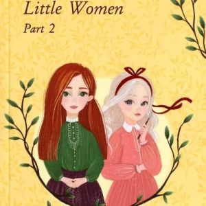 Little Women. Part 2